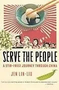 Kartonierter Einband (Kt) Serve the People von Jen Lin-Liu