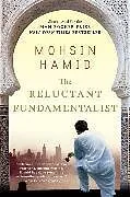 Kartonierter Einband The Reluctant Fundamentalist von Mohsin Hamid