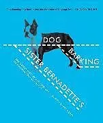 Kartonierter Einband Sister Bernadette's Barking Dog von Kitty Burns Florey