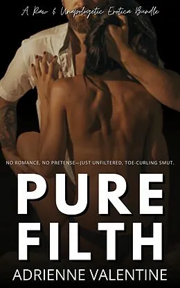 E-Book (epub) Pure Filth von Adrienne Valentine