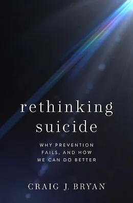 E-Book (epub) Rethinking Suicide von Craig J. Bryan