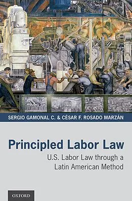 ePUB Principled Labor Law von Sergio Gamonal C., César F. Rosado Marzán
