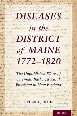 E-Book (pdf) Diseases in the District of Maine 1772 - 1820 von Richard J. Kahn