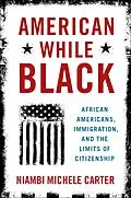 E-Book (epub) American While Black von Niambi Michele Carter
