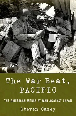 E-Book (epub) The War Beat, Pacific von Steven Casey