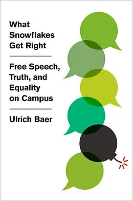 E-Book (epub) What Snowflakes Get Right von Ulrich Baer