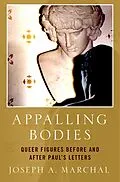 E-Book (pdf) Appalling Bodies von Joseph A. Marchal