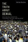E-Book (epub) The Truth About Denial von Adrian Bardon