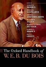 Fester Einband The Oxford Handbook of W. E. B. Du Bois von Aldon D. (, Northwestern University) Schwa Morris