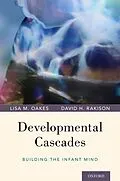 E-Book (pdf) Developmental Cascades von Lisa M. Oakes, David H. Rakison