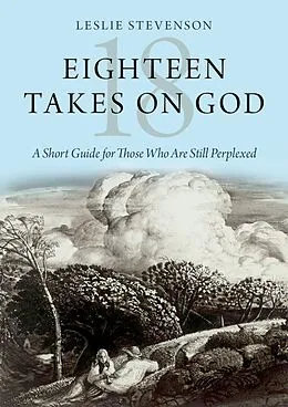 ePUB Eighteen Takes on God von Leslie Stevenson