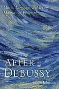 E-Book (pdf) After Debussy von Julian Johnson