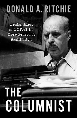 E-Book (epub) The Columnist von Donald A. Ritchie