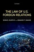 E-Book (epub) The Law of U.S. Foreign Relations von Sean D. Murphy, Edward T. Swaine