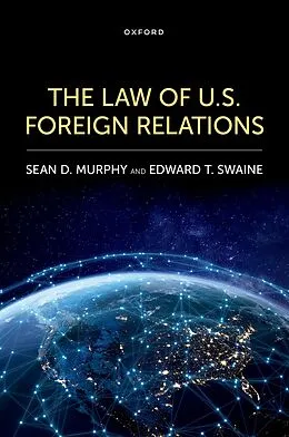 E-Book (epub) The Law of U.S. Foreign Relations von Sean D. Murphy, Edward T. Swaine