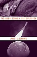 E-Book (epub) The Value of Science in Space Exploration von James S. J. Schwartz