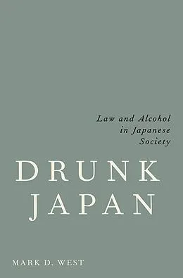 PDF Drunk Japan von Mark D. West
