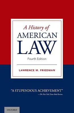 E-Book (epub) A History of American Law von Lawrence M. Friedman
