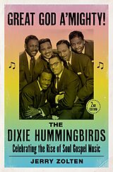 eBook (pdf) Great God A'Mighty! The Dixie Hummingbirds de Jerry Zolten