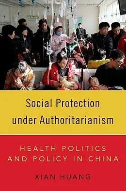 E-Book (epub) Social Protection under Authoritarianism von Xian Huang