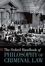 Kartonierter Einband (Kt) The Oxford Handbook of Philosophy of Criminal Law von Deigh John