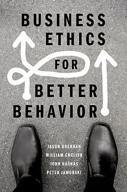 E-Book (pdf) Business Ethics for Better Behavior von Jason Brennan, William English, John Hasnas