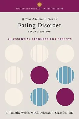 E-Book (epub) If Your Adolescent Has an Eating Disorder von Tim Walsh, Deborah R. Glasofer