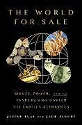 Livre Relié The World for Sale de Javier Blas, Jack Farchy