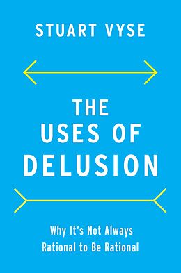 eBook (epub) The Uses of Delusion de Stuart Vyse