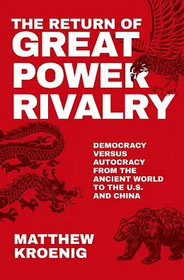 E-Book (pdf) The Return of Great Power Rivalry von Matthew Kroenig