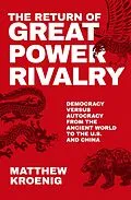 E-Book (epub) The Return of Great Power Rivalry von Matthew Kroenig