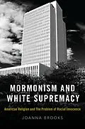 E-Book (pdf) Mormonism and White Supremacy von Joanna Brooks