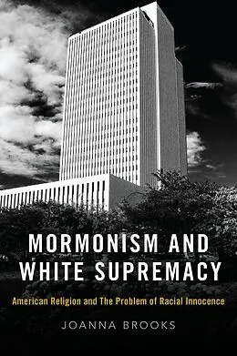 E-Book (pdf) Mormonism and White Supremacy von Joanna Brooks