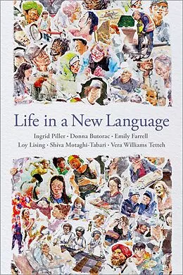E-Book (pdf) Life in a New Language von Ingrid Piller, Donna Butorac, Emily Farrell