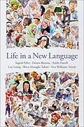 E-Book (epub) Life in a New Language von Ingrid Piller, Donna Butorac, Emily Farrell