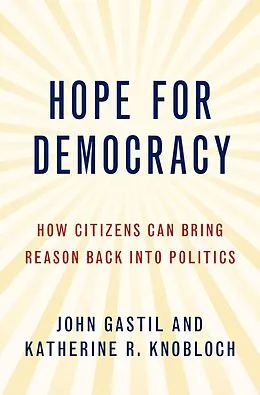 E-Book (epub) Hope for Democracy von John Gastil, Katherine Knobloch