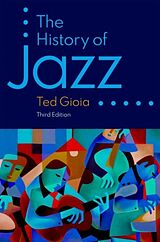Kartonierter Einband The History of Jazz von Ted Gioia
