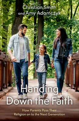 E-Book (pdf) Handing Down the Faith von Christian Smith, Amy Adamczyk