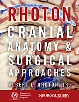 E-Book (epub) Rhoton's Cranial Anatomy and Surgical Approaches von Jr. Rhoton