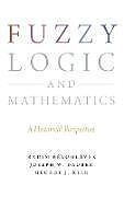 Livre Relié Fuzzy Logic and Mathematics de Radim Belohlavek, Joseph W. Dauben, George J. Klir