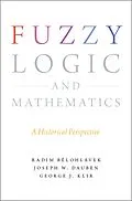 PDF Fuzzy Logic and Mathematics von Radim Belohlavek, Joseph W. Dauben, George J. Klir