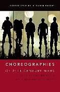 Livre Relié Choreographies of 21st Century Wars de Gay; Giersdorf, Jens Richard Morris