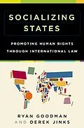 E-Book (epub) Socializing States von Ryan Goodman, Derek Jinks