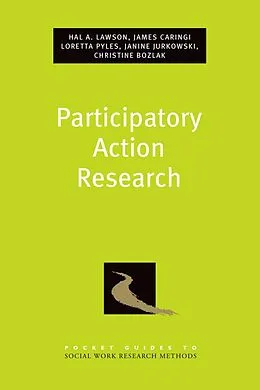 E-Book (epub) Participatory Action Research von Hal A. Lawson, James Caringi, Loretta Pyles