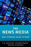 E-Book (pdf) The News Media von C. W. Anderson, Leonard Jr Downie, Michael Schudson
