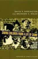 E-Book (epub) Saving Children from a Life of Crime von David P. Farrington, Brandon C. Welsh
