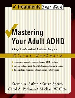 E-Book (epub) Mastering Your Adult ADHD von Steven A. Safren, Susan Sprich, Carol A. Perlman