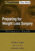 eBook (epub) Preparing for Weight Loss Surgery de Robin F. Apple, James Lock, Rebecka Peebles