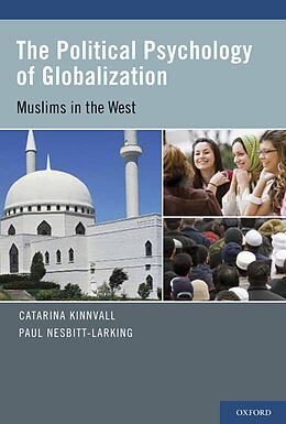 eBook (epub) The Political Psychology of Globalization de Catarina Kinnvall, Paul Nesbitt-Larking