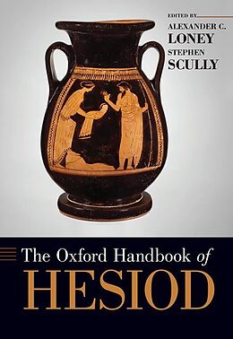 Livre Relié The Oxford Handbook of Hesiod de Alexander (Assistant Professor of Classical Loney